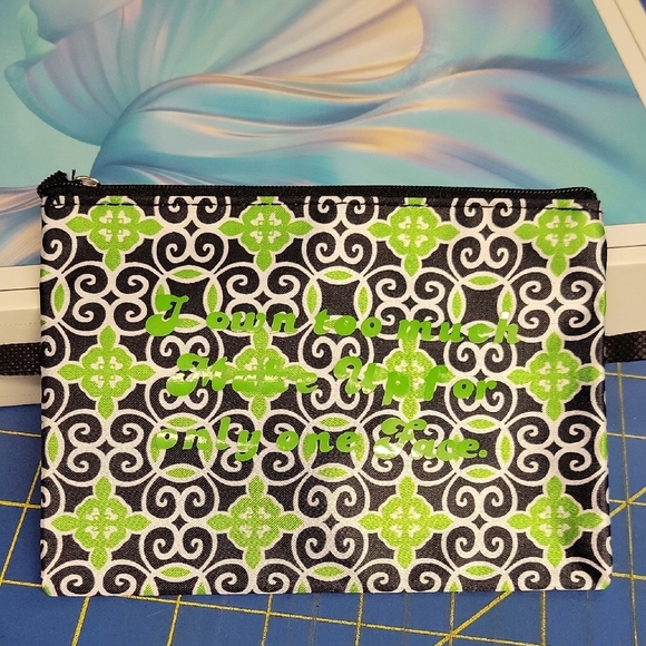 I own to much makeup for one face Cosmetic Bag 6x4.5" - Picture 1 of 2